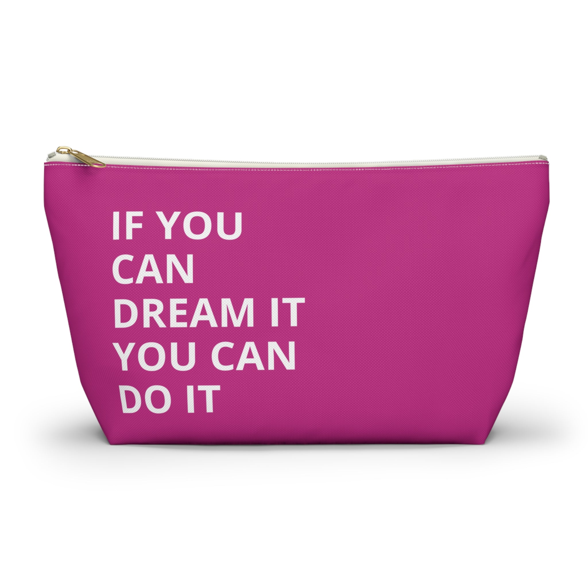 Inspirational Quote Accessory Pouch | Dream Big Makeup Bag | Motivational Gift