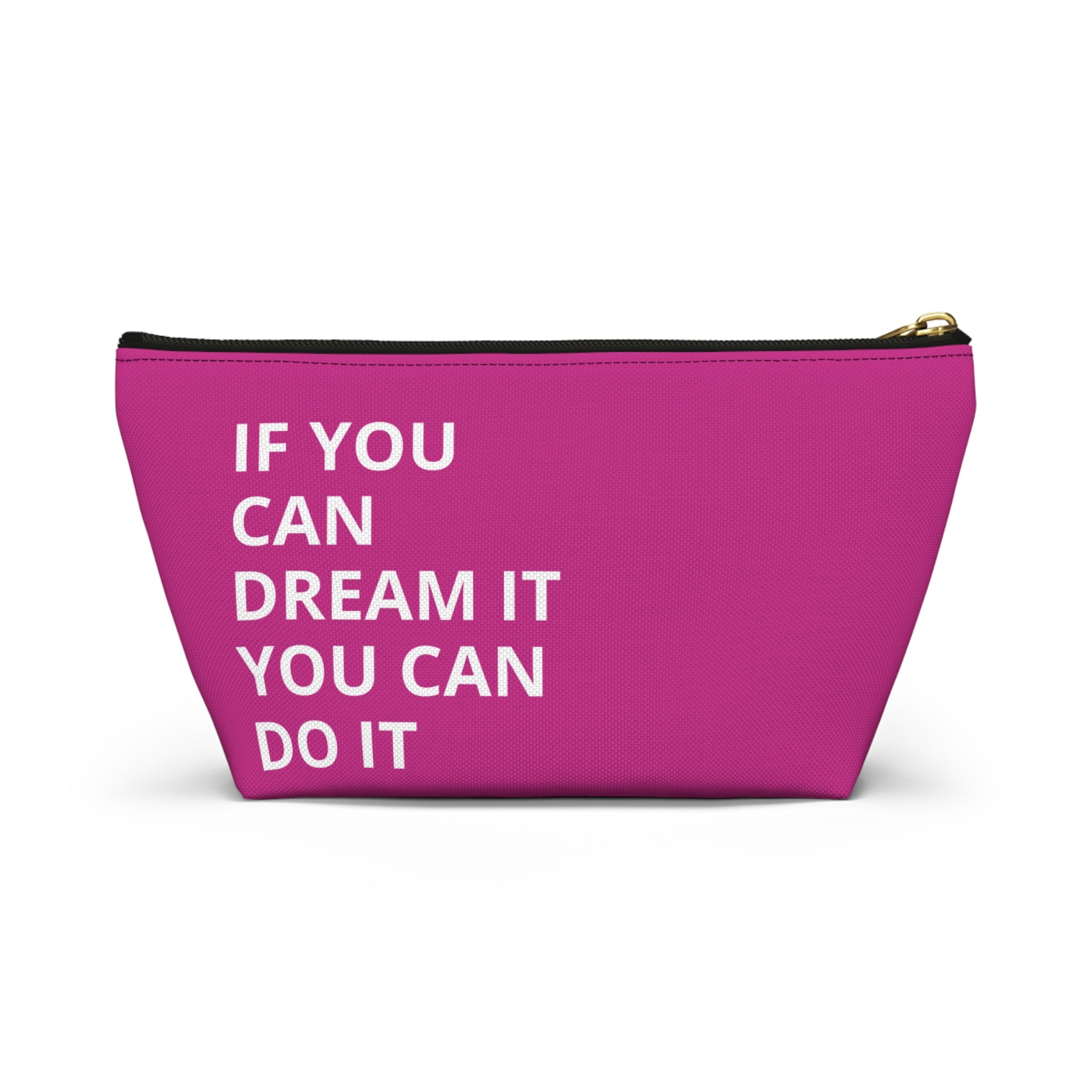 Inspirational Quote Accessory Pouch | Dream Big Makeup Bag | Motivational Gift