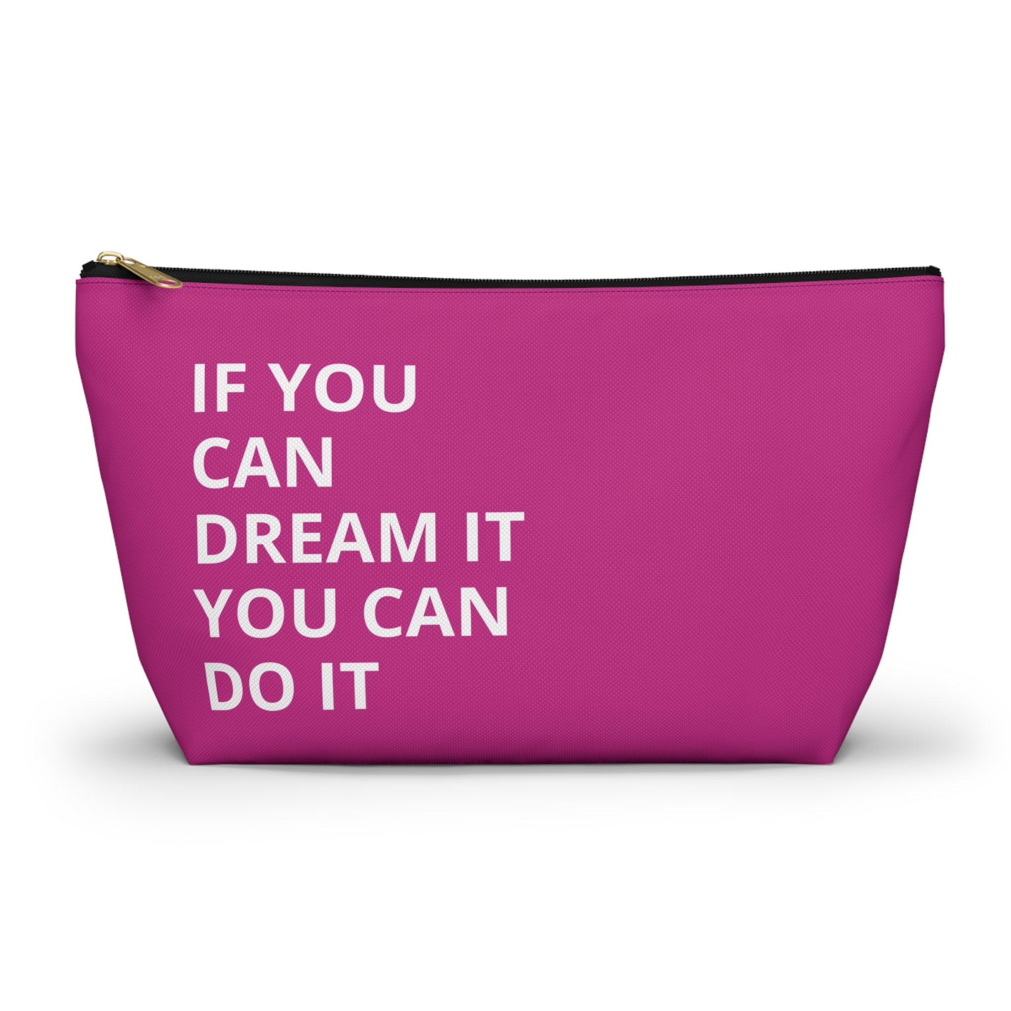 Inspirational Quote Accessory Pouch | Dream Big Makeup Bag | Motivational Gift