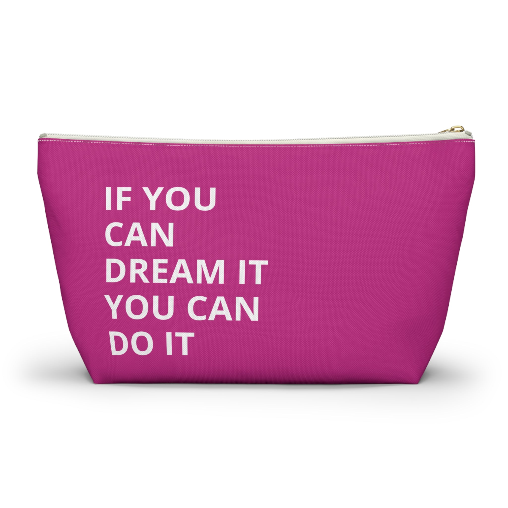 Inspirational Quote Accessory Pouch | Dream Big Makeup Bag | Motivational Gift