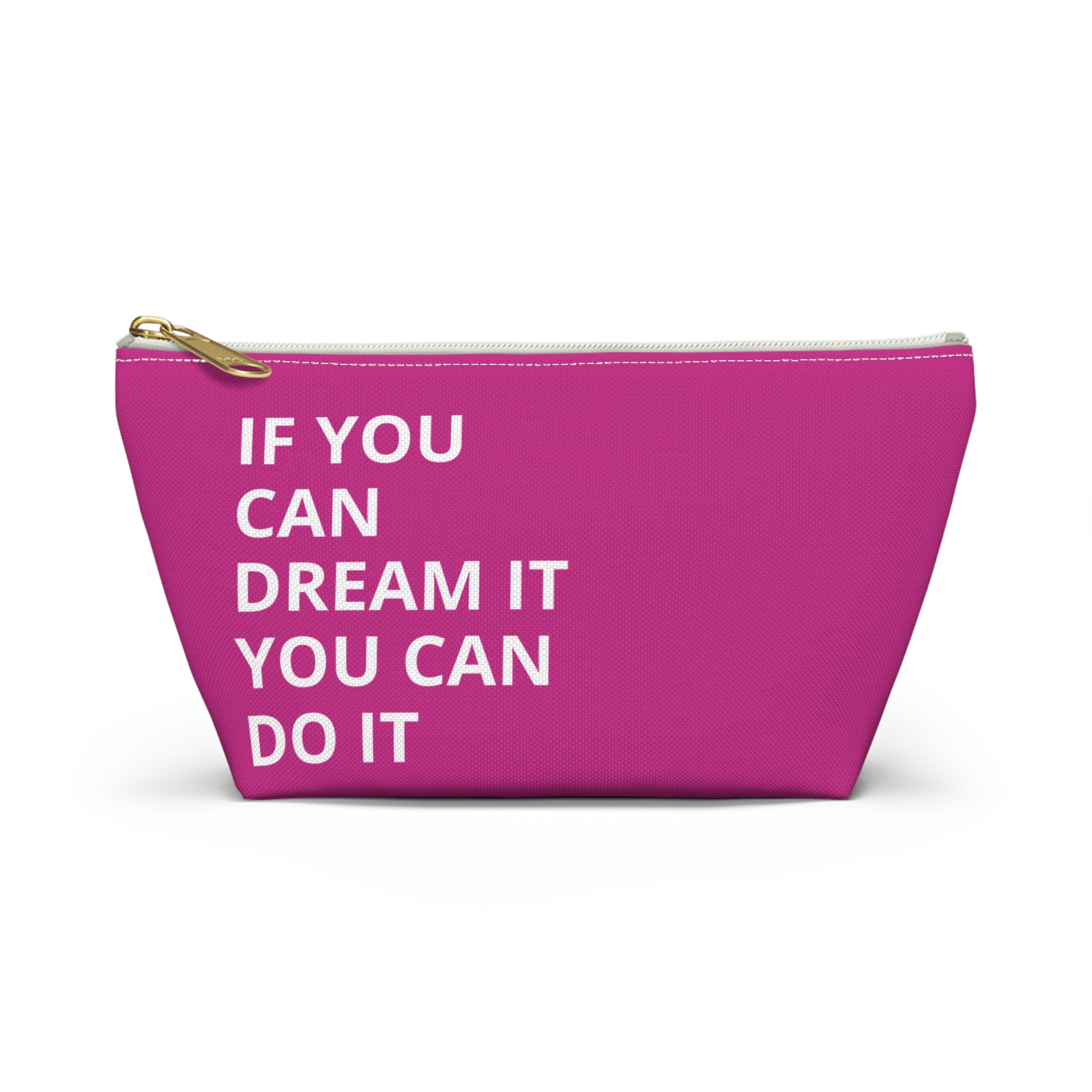 Inspirational Quote Accessory Pouch | Dream Big Makeup Bag | Motivational Gift