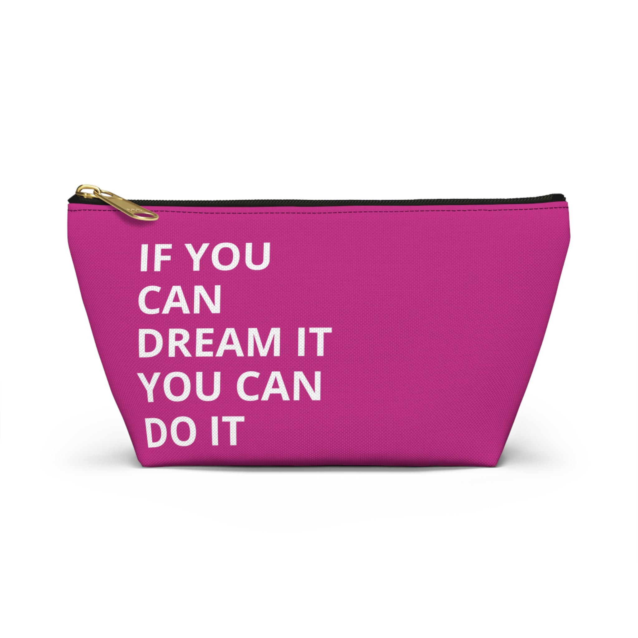 Inspirational Quote Accessory Pouch | Dream Big Makeup Bag | Motivational Gift